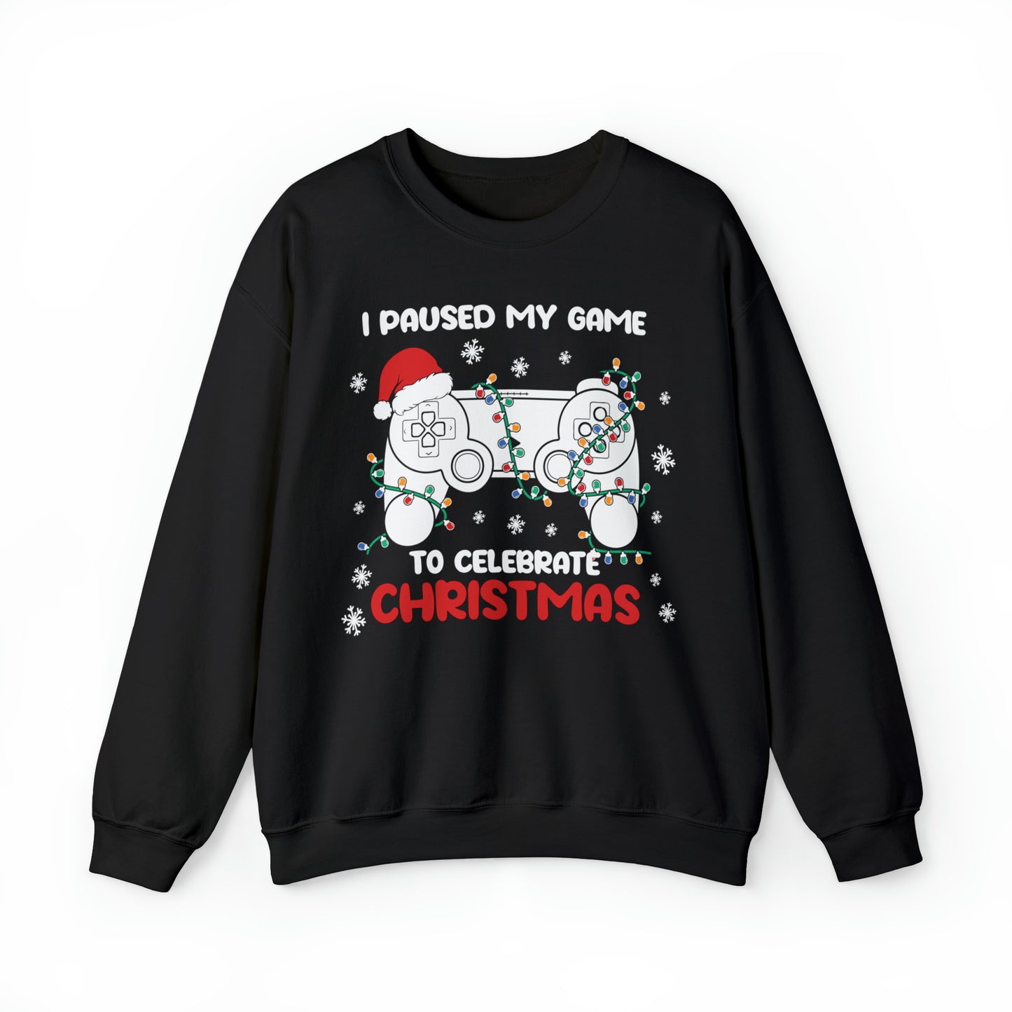 I Paused My Game To Celebrate Christmas Sweatshirt