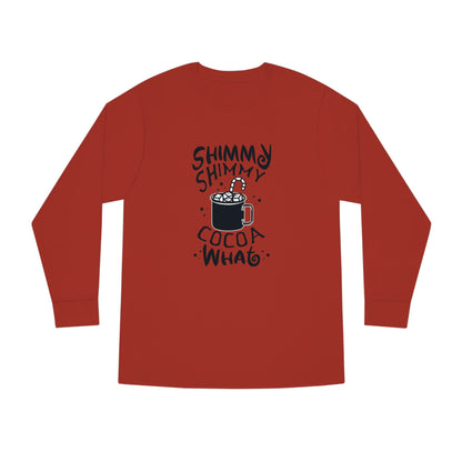 Shimmy Shimmy Cocoa What? Christmas Long Sleeve T-Shirt