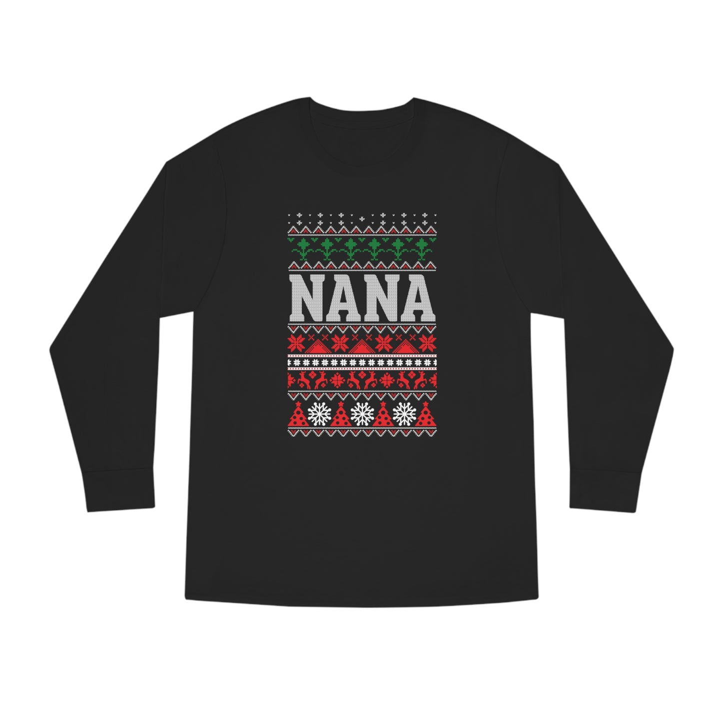Nana Christmas Ugly Sweater Long Sleeve Tee