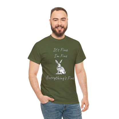 Its Fine Everythings Fine Rabbit Shirt Unisex Heavy Cotton Tee