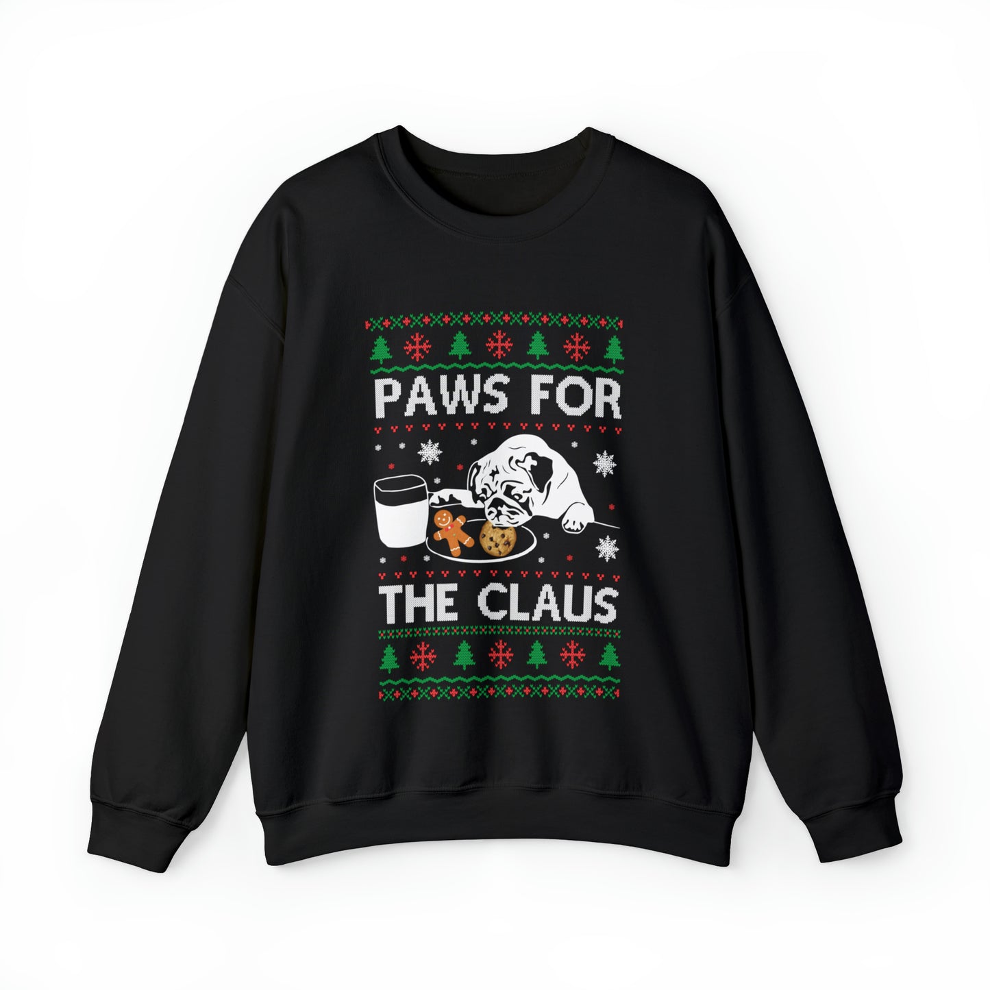 Paws for the Claus Dog Christmas Ugly Sweater Sweatshirt