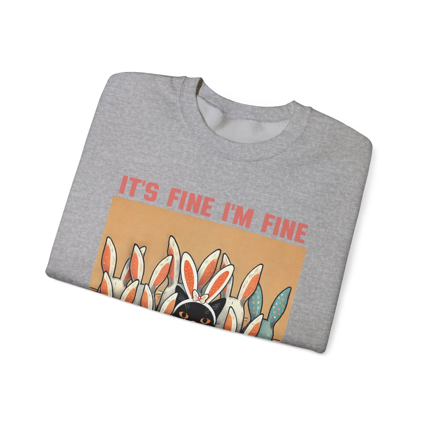 Easter Cat I'm Fine Sweatshirt