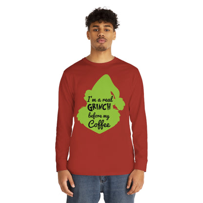 I'm a Real Grinch Before My Coffee Christmas Long Sleeve T-Shirt