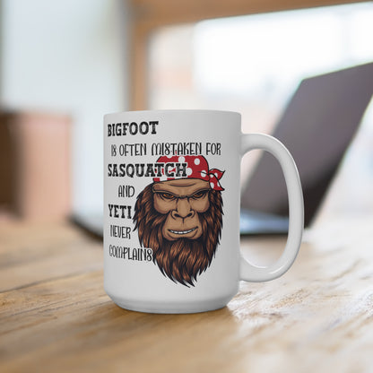 Big Foot is Often Mistaken For Sasquatch But Yeti Never Complains Mug 15oz