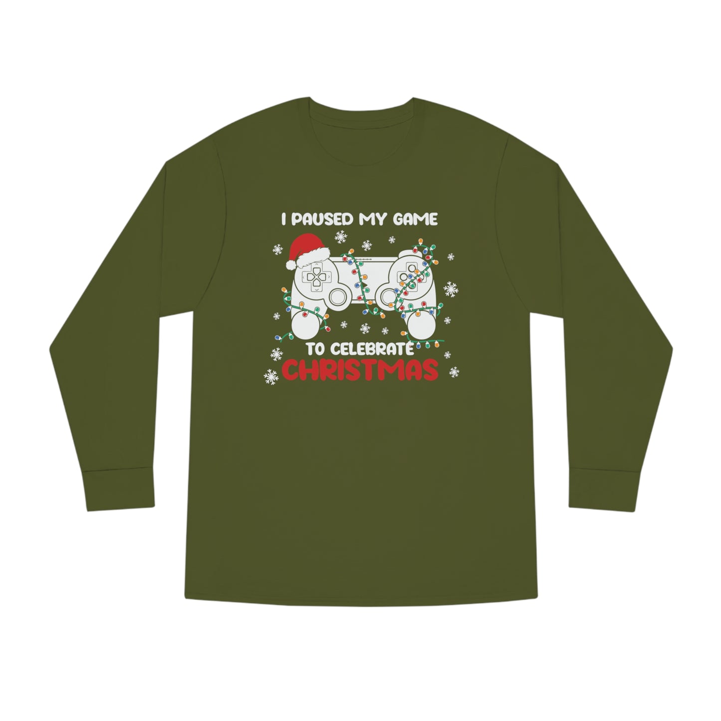 I Paused My Game To Celebrate Christmas Long Sleeve T-Shirt