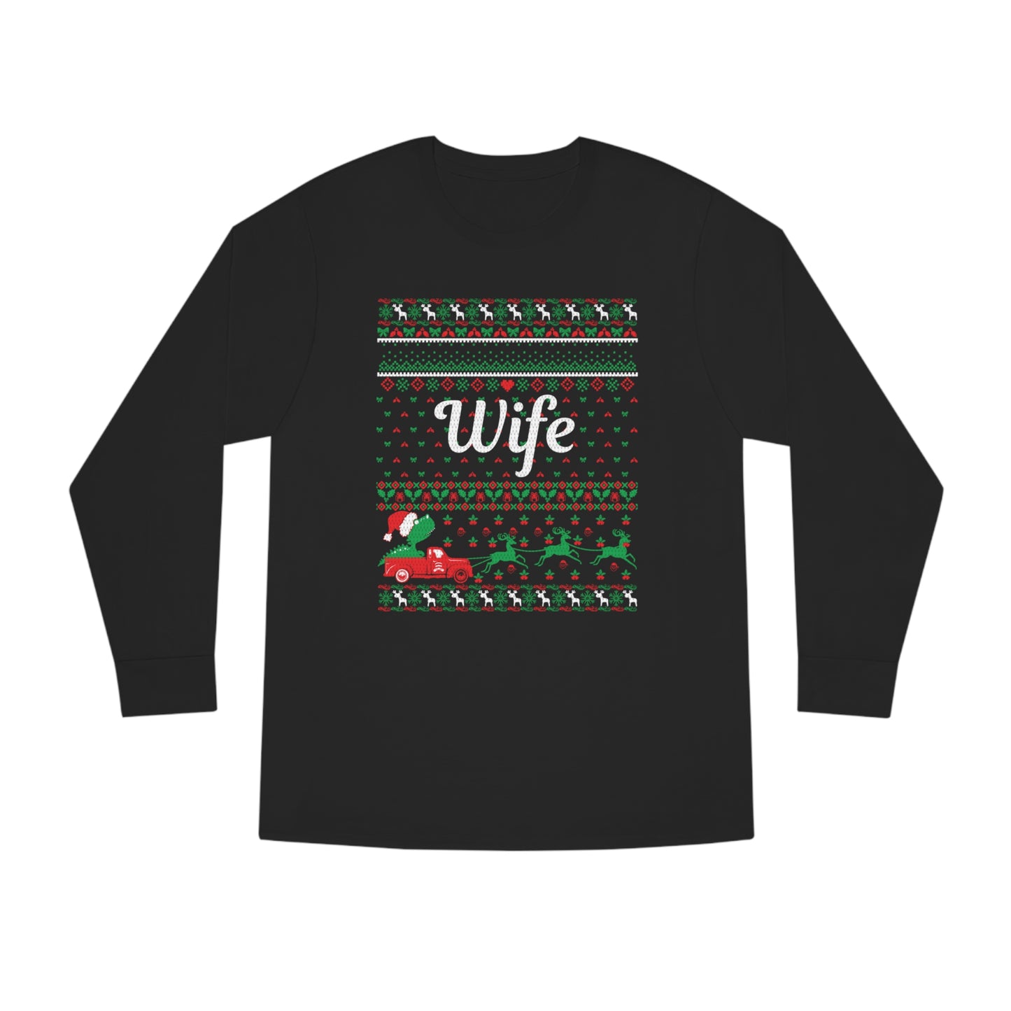 Wife Christmas Ugly Sweater Long Sleeve T-shirt