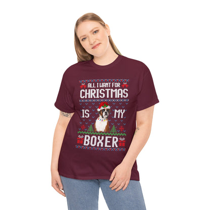 All I Want For Christmas is My Boxer Dog Ugly Sweater Short Sleeve Tee