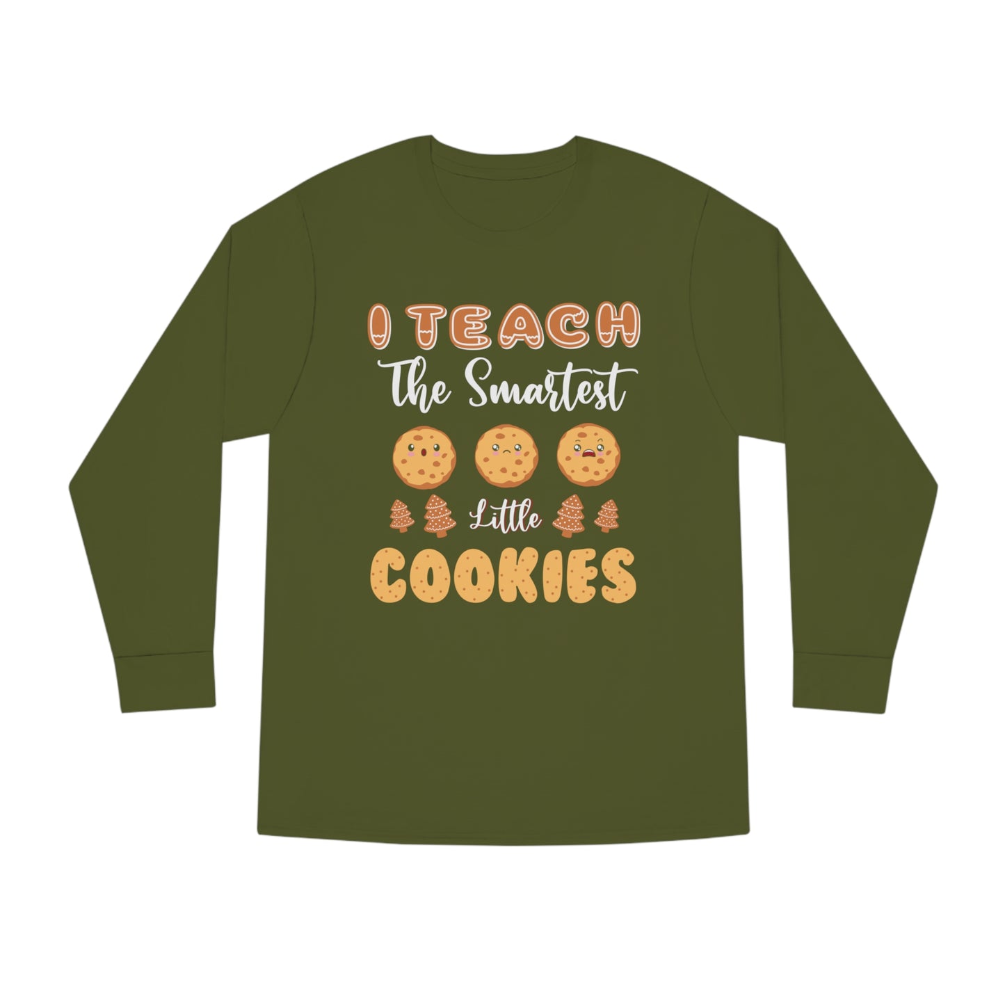 I Teach The Smartest Little Cookies Christmas Long Sleeve Tee