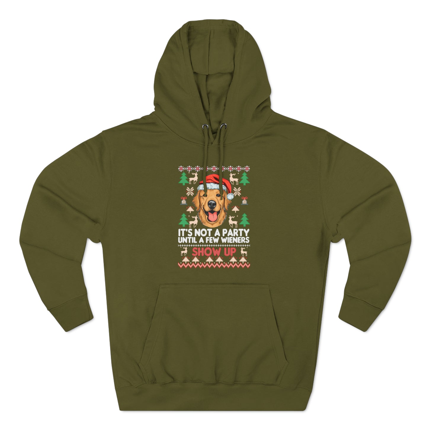 It's Not a Party Until a Few Wieners Show Up Ugly Christmas Sweater Pullover Hoodie