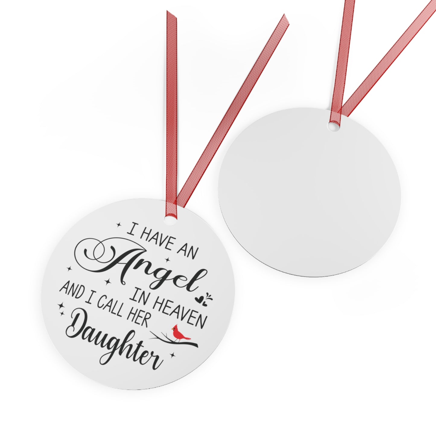 I Have An Angel In Heaven And I Call Her Daughter Memorial Ornament