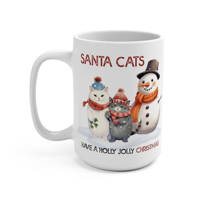 Santa Cats Have a Holly Jolly Christmas Mug 15oz