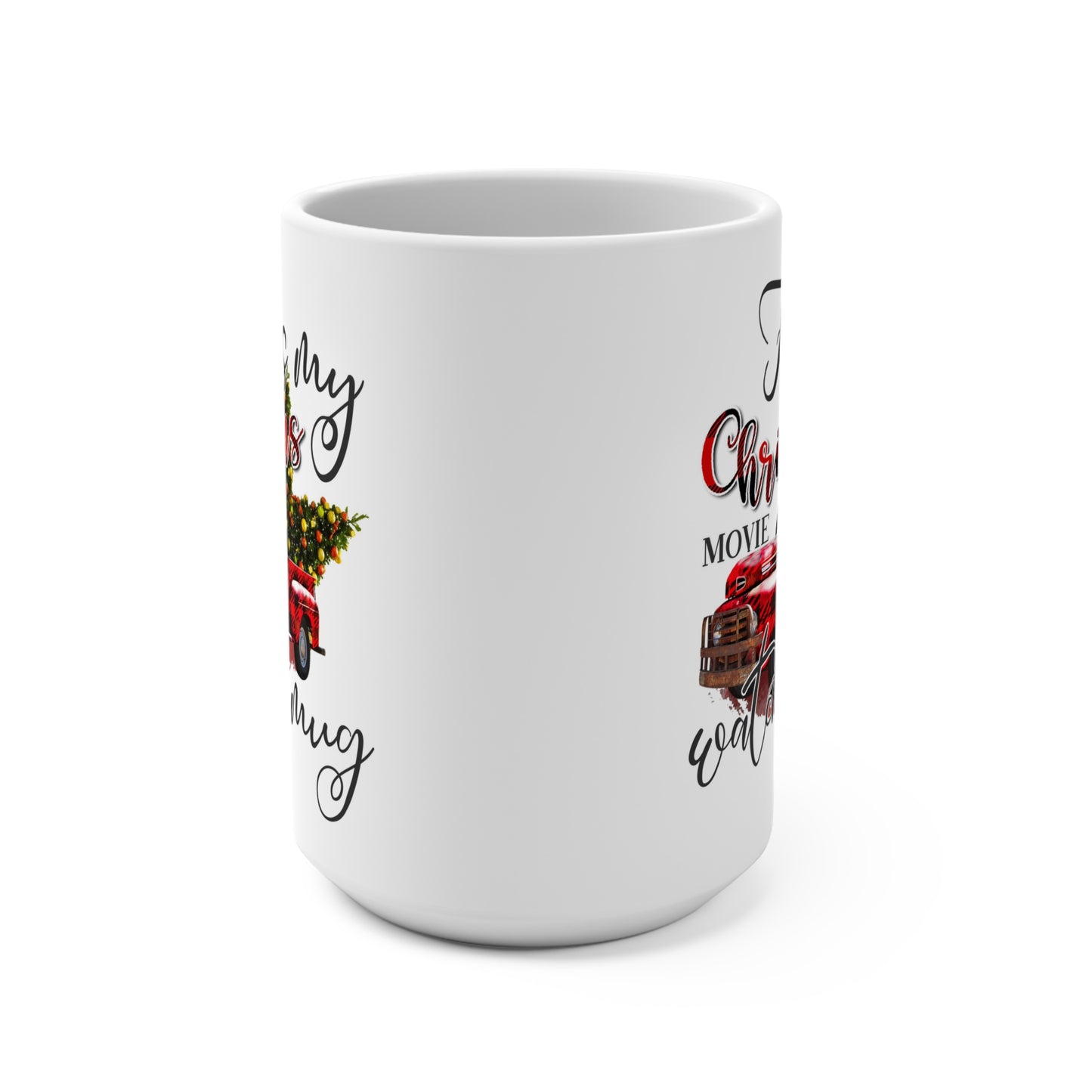 This is My Christmas Movie Watching Mug Red Truck Mug 15oz