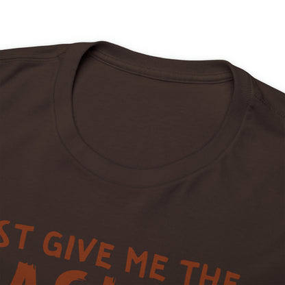 Just Give Me The Mashed Potatoes And No One Gets Hurt Thanksgiving Short Sleeve Tee