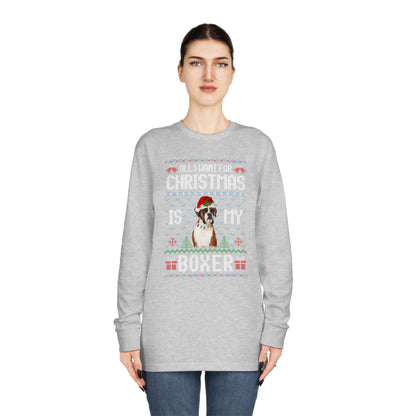 All I Want For Christmas is My Boxer Dog Ugly Sweater Long Sleeve T-shirt