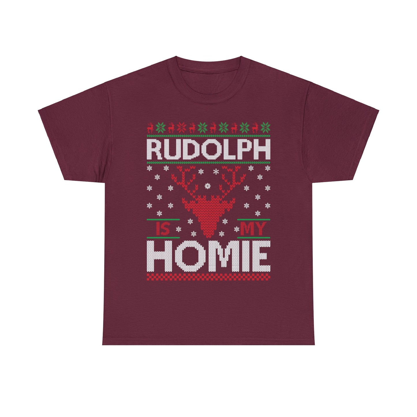 Rudolph is My Homie Christmas Ugly Sweater Short Sleeve Tee