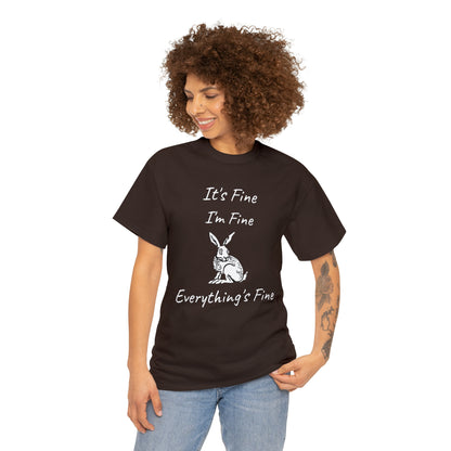 Its Fine Everythings Fine Rabbit Shirt Unisex Heavy Cotton Tee