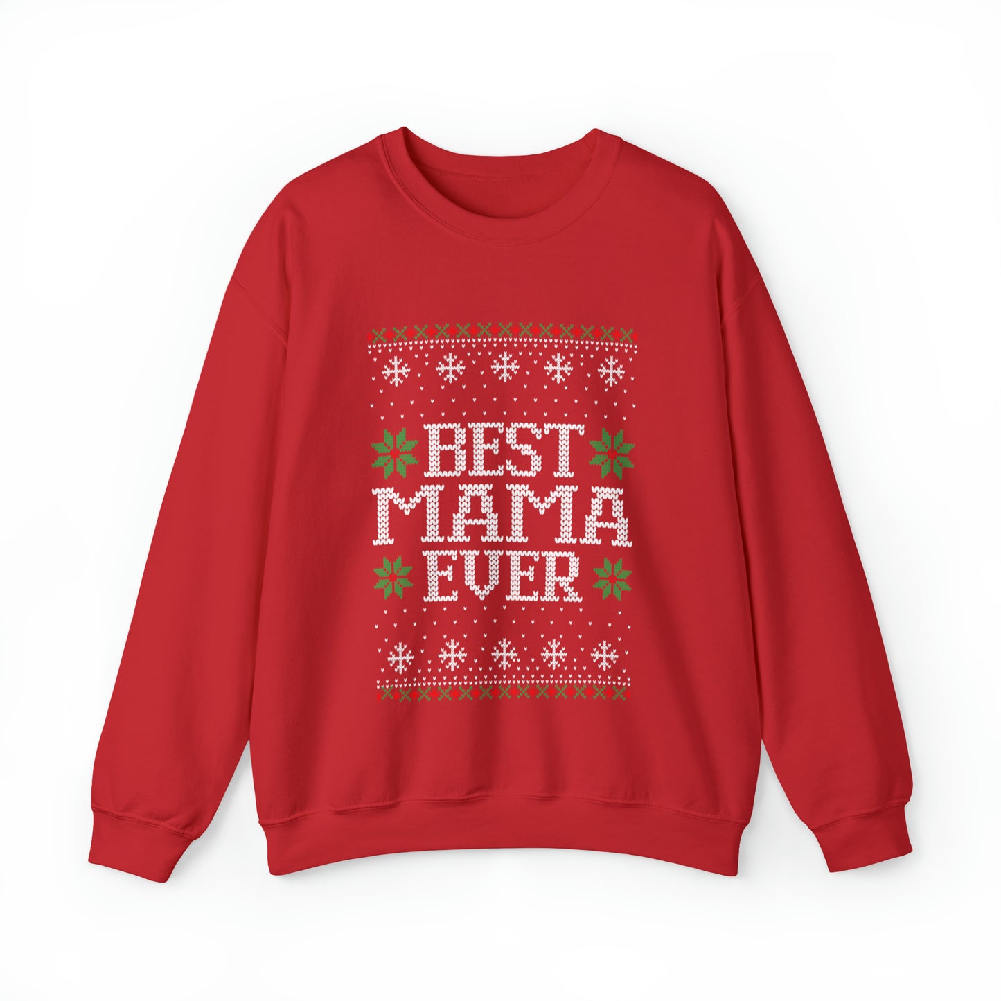 Best Mama Ever Ugly Christmas Sweater Sweatshirt