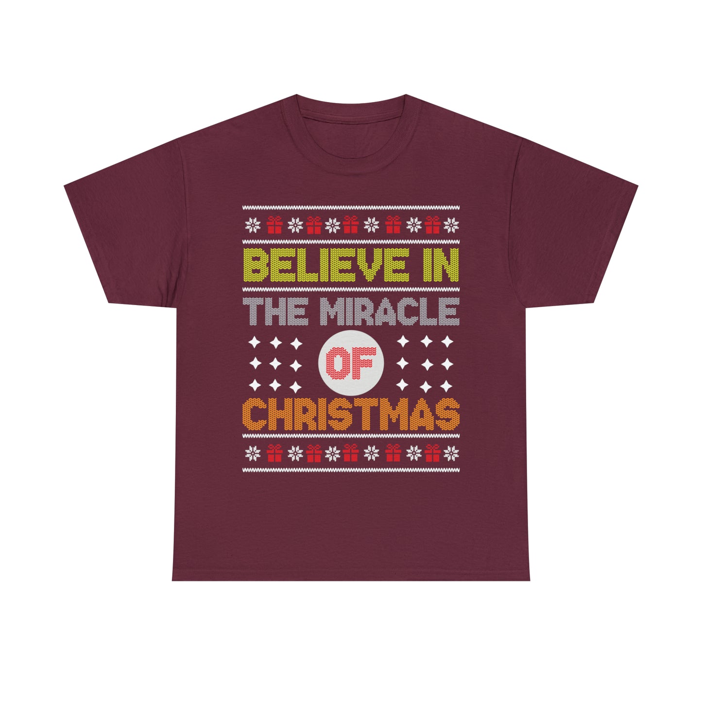 Believe In The Miracle of Christmas Ugly Sweater Short Sleeve Tee