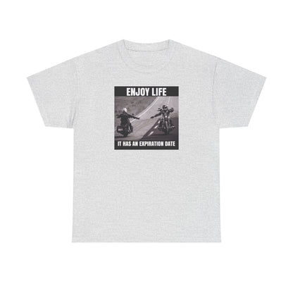 Enjoy Life It Has An Expiration Date Short Sleeve Tshirt