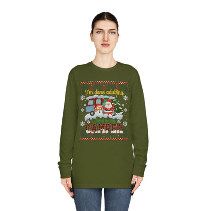 I'm Done Adulting Where is My Camper Christmas Ugly Sweater Long Sleeve T-shirt