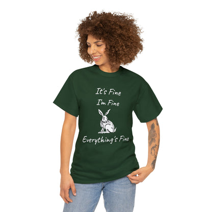 Its Fine Everythings Fine Rabbit Shirt Unisex Heavy Cotton Tee