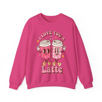 I Love You a Latte Valentine Sweatshirt