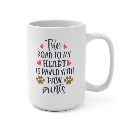 The Road To My Heart Is Paved With Paw Prints Dog Cat Mug 15oz