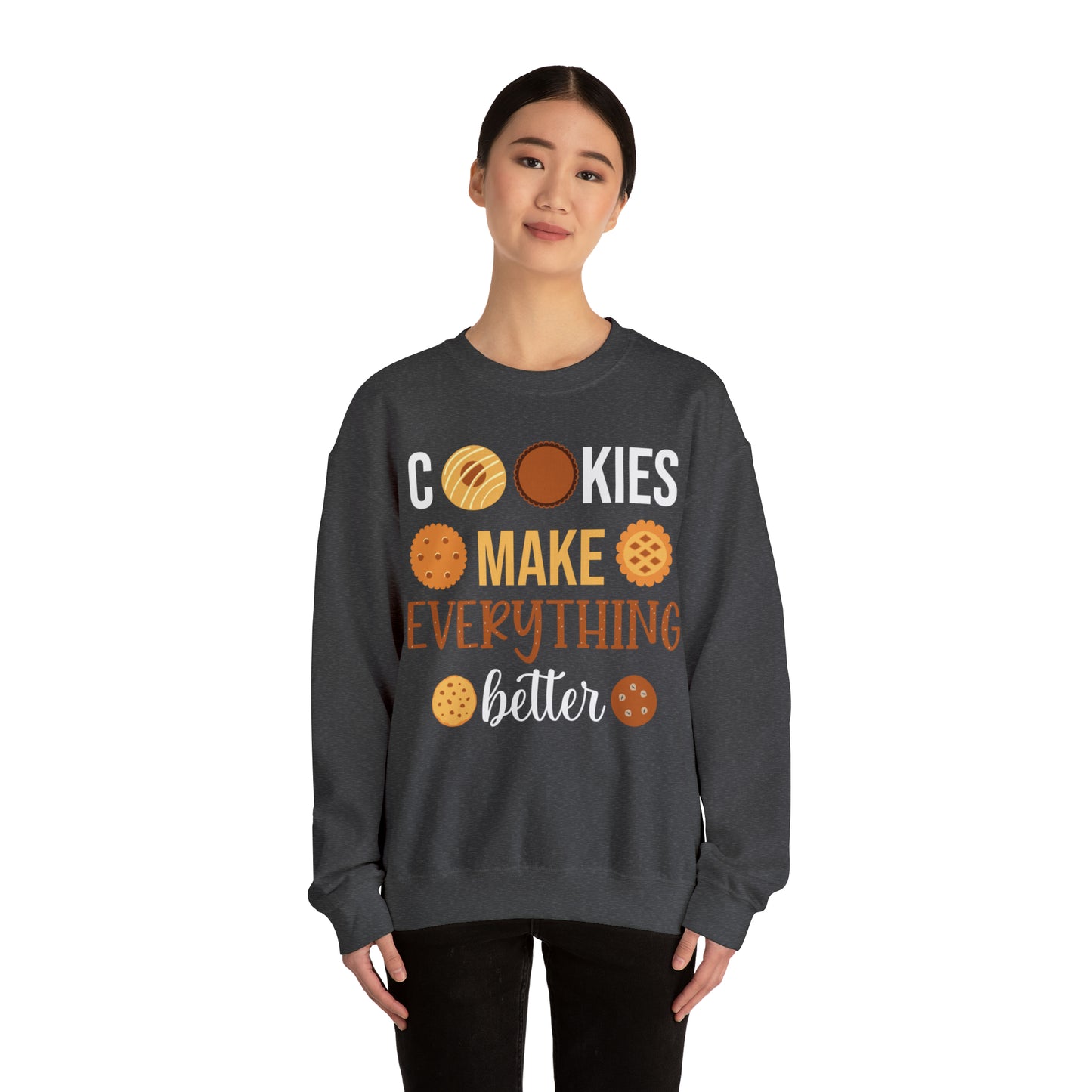 Cookies Make Everything Better Christmas Sweatshirt