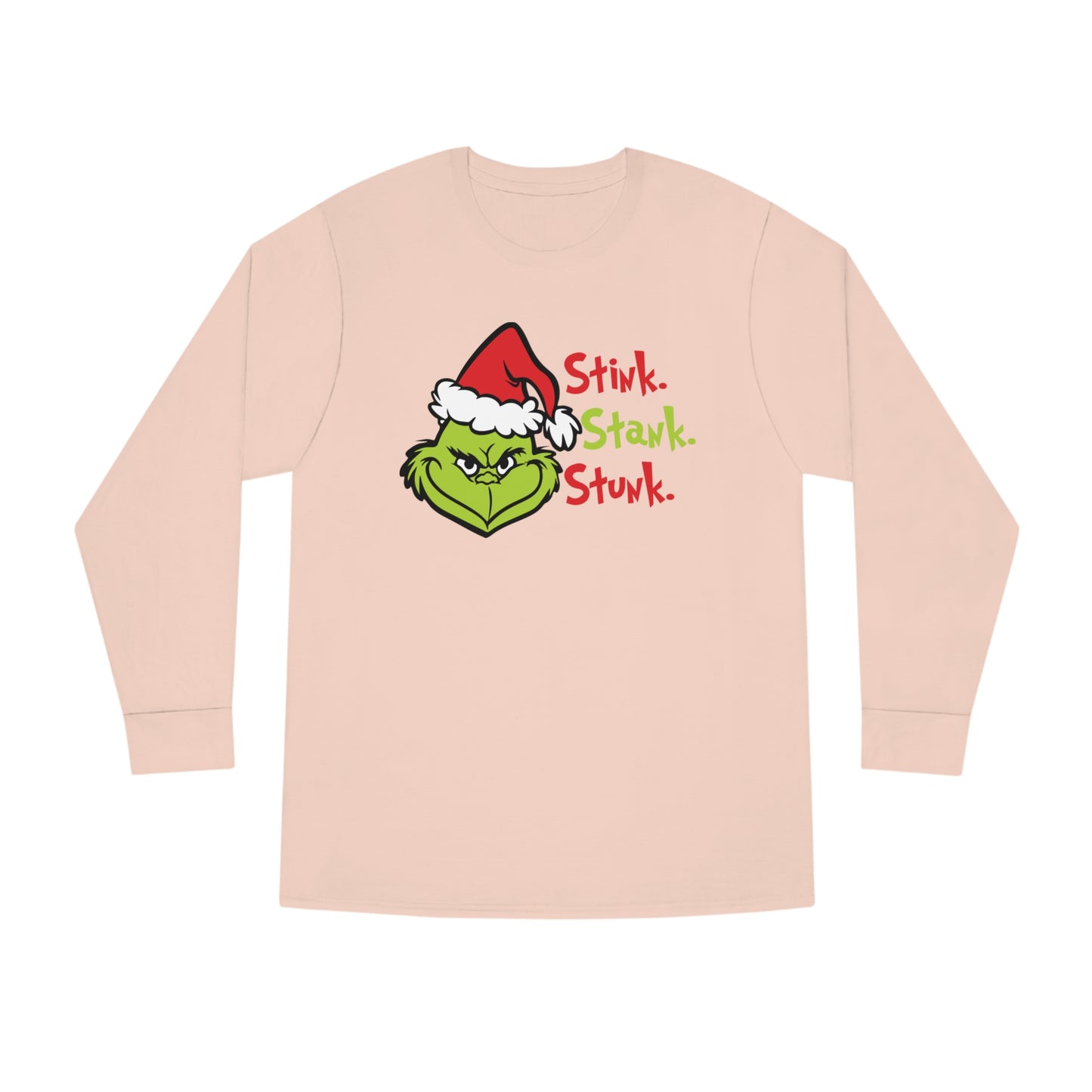 Grinch Stink Stank Stunk Christmas Long Sleeve T-Shirt