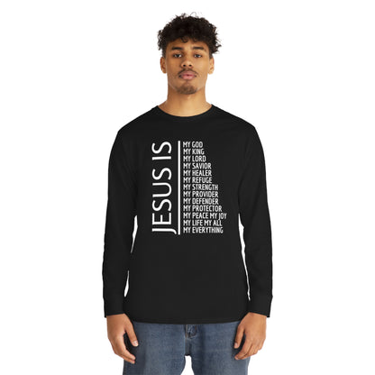 Jesus Is Long Sleeve T-shirt