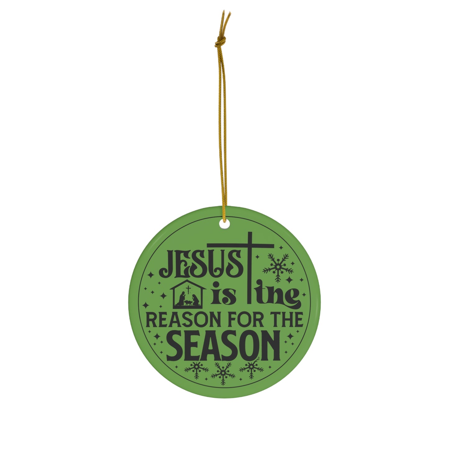 Jesus is the Reason for the Season Christmas Ceramic Ornament