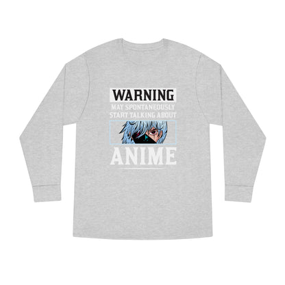 Warning May Spontaneously Start Talking About Anime Long Sleeve Tee