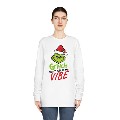 Grinch Don't Kill My Vibe Design 2 Christmas Long Sleeve T-Shirt