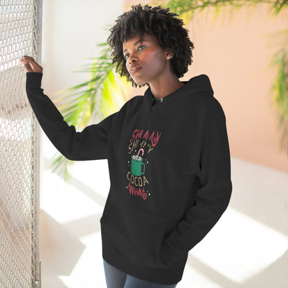 Shimmy Shimmy Cocoa What? Christmas Pullover Hoodie