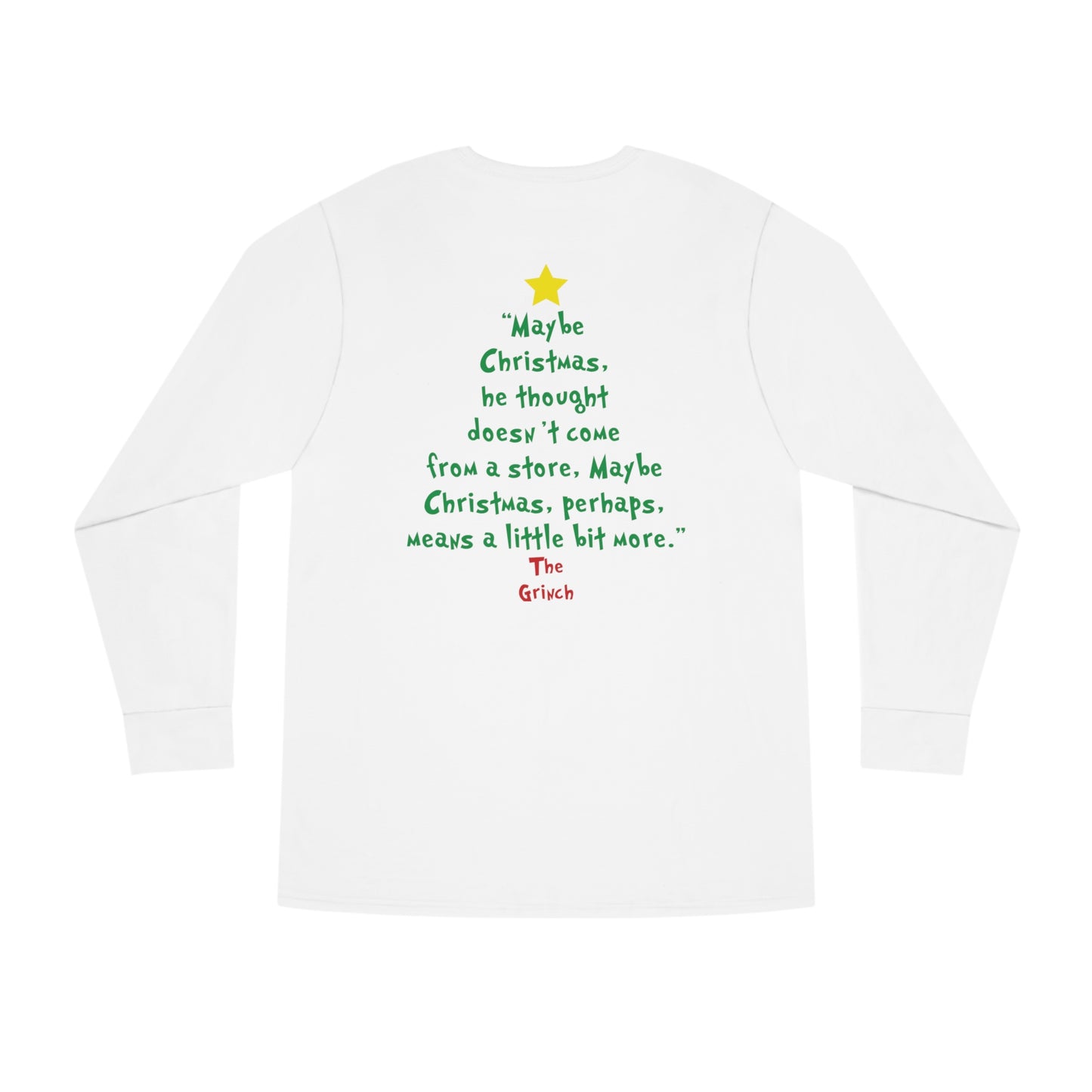 Grinch Maybe Christmas Tree Christmas Long Sleeve T-Shirt