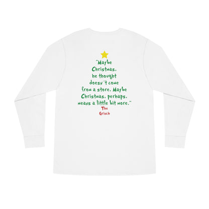 Grinch Maybe Christmas Tree Christmas Long Sleeve T-Shirt