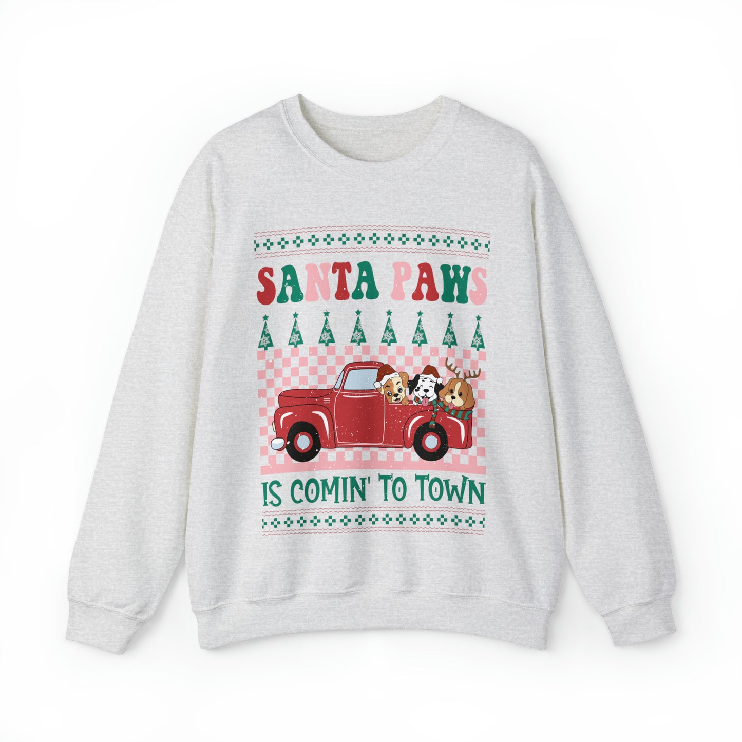 Santa Paws is Comin' to Town Christmas Ugly Sweater Sweatshirt