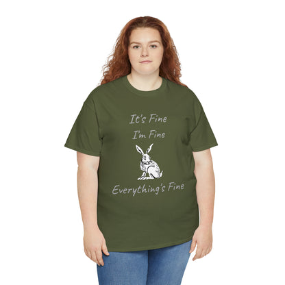 Its Fine Everythings Fine Rabbit Shirt Unisex Heavy Cotton Tee