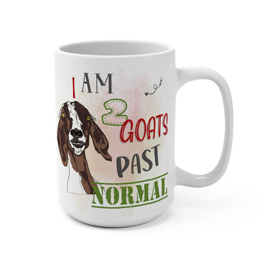 I Am 2 Goats Past Normal Mug 15oz