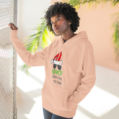 Grinch Don't Kill My Vibe Christmas Pullover Hoodie