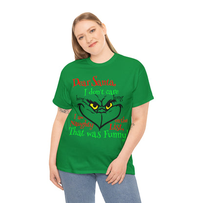 Dear Santa I Don't Care How Long I Am On The Naughty List Grinch Christmas Short Sleeve Tee