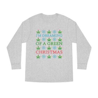 I'm Dreaming of a Green Christmas Ugly Sweater Long Sleeve T-shirt