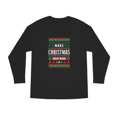 Make Christmas Great Again Christmas Ugly Sweater Long Sleeve T-shirt