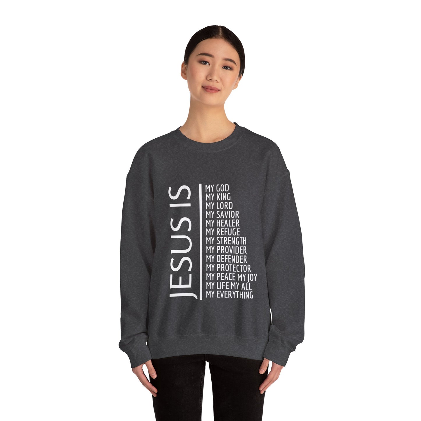 Jesus Is Sweatshirt