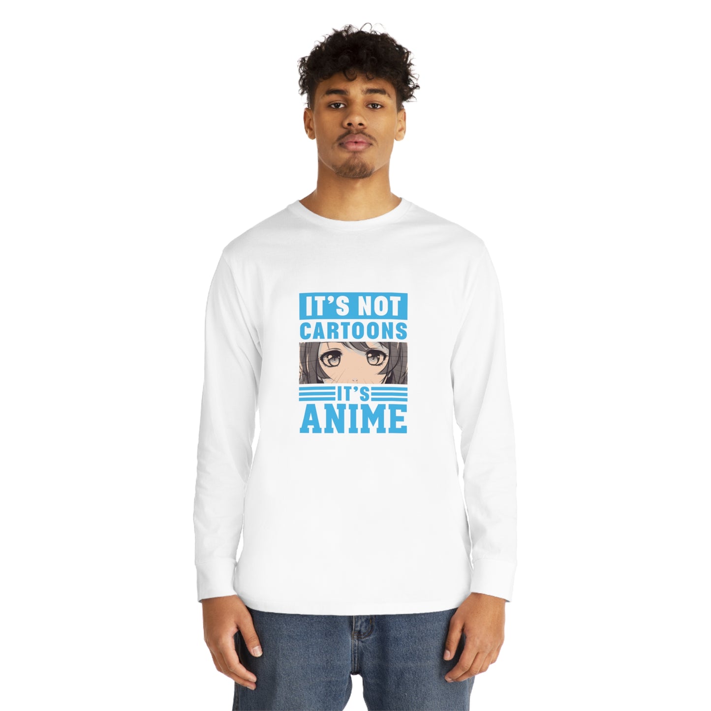 It's Not Cartoons It's Anime Long Sleeve T-shirt