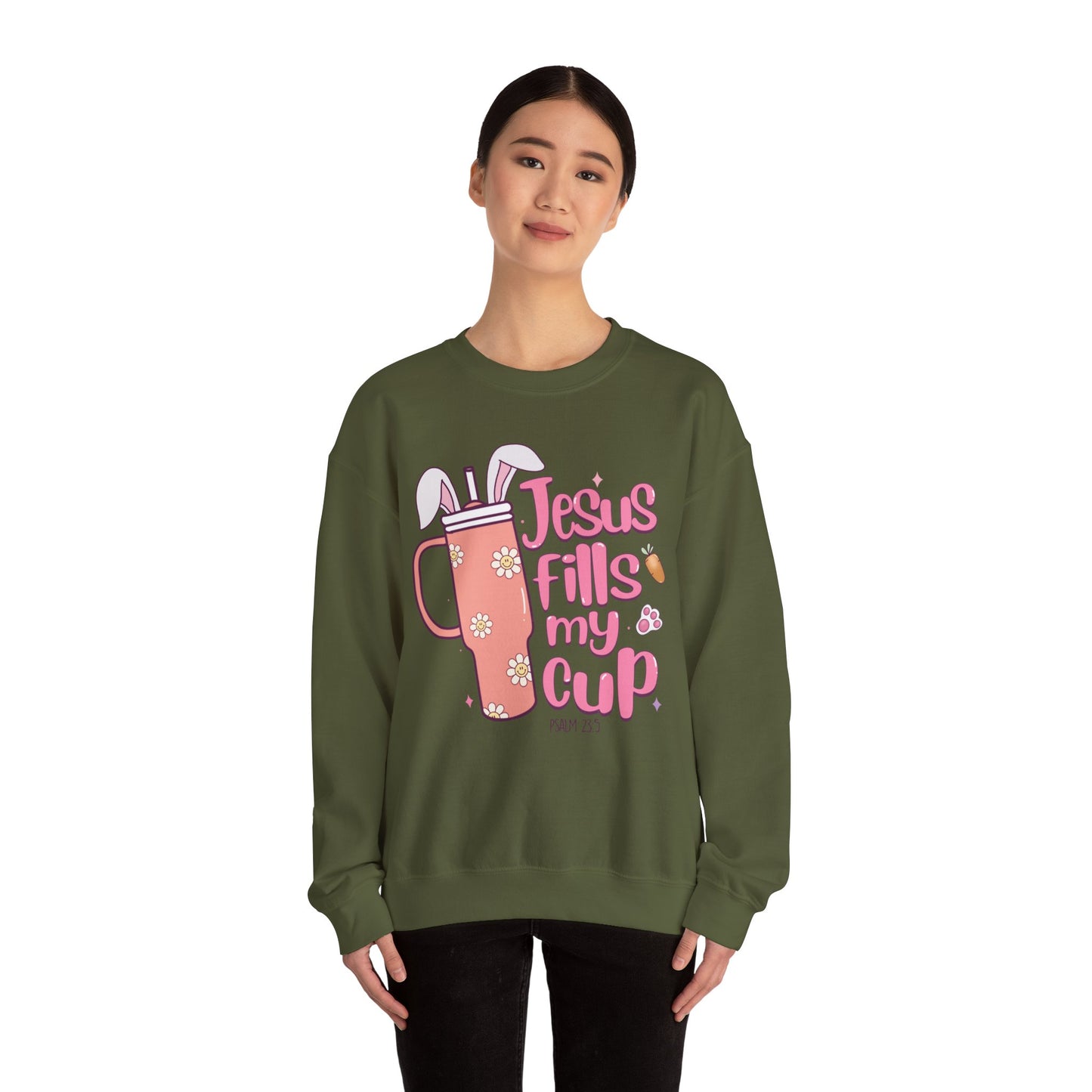 Jesus Fills My Cup Easter Sweatshirt