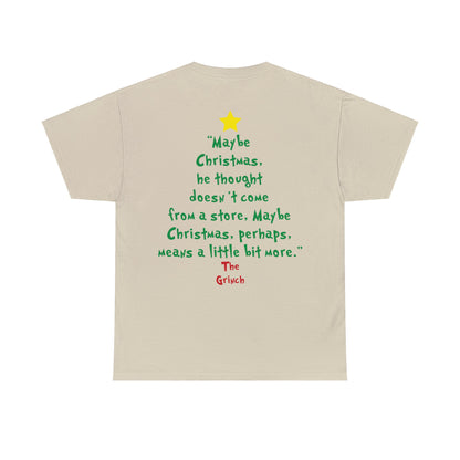 Grinch Maybe Christmas Tree Christmas Short Sleeve Tee