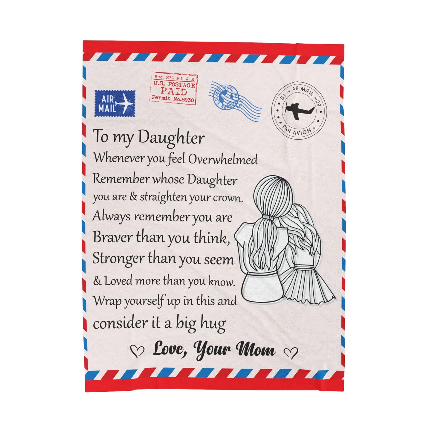 To My Daughter Whenever Your Feel Overwhelmed Love Mom Blanket