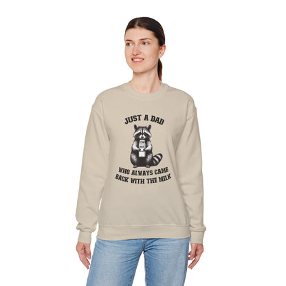 Just a Dad Who Always Came Back With The Milk Sweatshirt