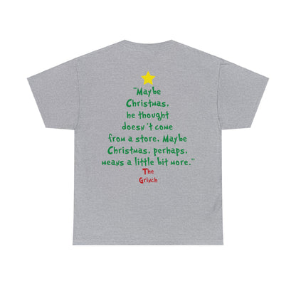 Grinch Maybe Christmas Tree Christmas Short Sleeve Tee